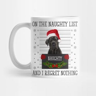 On The Naughty List, And I Regret Nothing Mug